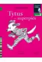 Harpercollins Tytus - Superpies. Czytam Sobie. Poziom 2