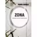  Zona. Opowieść O Radioaktywnym Świecie 