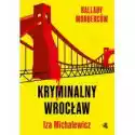  Ballady Morderców. Kryminalny Wrocław 