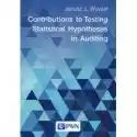  Contributions To Testing Statistical Hypotheses In Auditing 