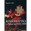  Konserwatyści W Polsce Lat 1935-1939 