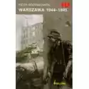  Warszawa 1944-1945 