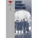  Warszawa. Niemieckie Egzekucje W Okupowanym Mieście. Zapisy Ter