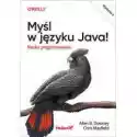  Myśl W Języku Java! Nauka Programowania 
