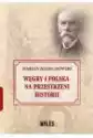 Węgry I Polska Na Przestrzeni Historii
