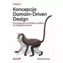  Koncepcja Domain-Driven Design. Dostosowywanie Architektury Apl