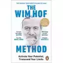  The Wim Hof Method. Activate Your Potential, Transcend Your Lim