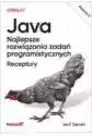 Java. Najlepsze Rozwiązania Zadań Programistycznych. Receptury