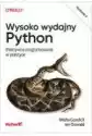Wysoko Wydajny Python. Efektywne Programowanie W Praktyce