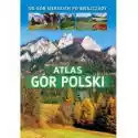  Atlas Gór Polski. Od Gór Izerskich Po Bieszczady 