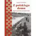 Z Polskiego Domu. Wybitni Potomkowie Ziemiańskich 