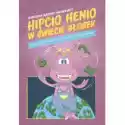  Hipcio Henio W Świecie Głosek. Ćwiczenia Oddechowe, Fonacyjne I