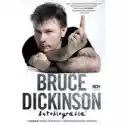  Bruce Dickinson. Autobiografia 