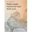 Polski Model Organizacji Typu Think Tank 