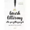  Brush Lettering Dla Początkujących 