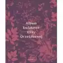  Album Kwiatowe Elizy Orzeszkowej 