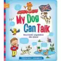 Aksjomat  My Dog Can Talk. Rozmówki Angielskie Dla Dzieci 