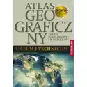  Atlas Geograficzny Dla Liceum I Technikum. Zakres Podstawowy I 