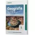  Geografia 1. Podręcznik. Zakres Podstawowy. Szkoły Ponadpodstaw