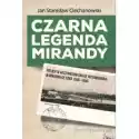  Czarna Legenda Mirandy. Polacy W Hiszpańskim Obozie Internowani