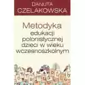  Metodyka Edukacji Polonistycznej Dzieci W Wieku Wczesnoszkolnym