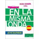  Księga Idiomów, Czyli: En La Misma Onda 