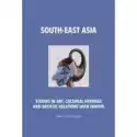  South-East Asia. Studies In Art, Cultural Heritage And Artistic
