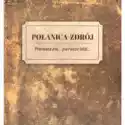  Polanica-Zdrój Pierwsze Dni... Pierwsze Lata... 
