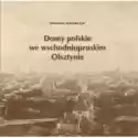  Domy Polskie We Wschodniopruskim Olsztynie 