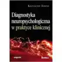  Diagnostyka Neuropsychologiczna W Praktyce Klinicznej 