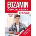  Egzamin Ósmoklasisty. Język Polski 