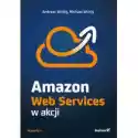  Amazon Web Services W Akcji 