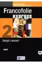 Francofolie Express 2. Zeszyt Ćwiczeń Do Języka Francuskiego