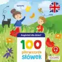  Angielski Dla Dzieci. 100 Pierwszych Słówek 