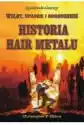 Historia Hair Metalu