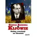  Stepan Bandera W Kijowie 