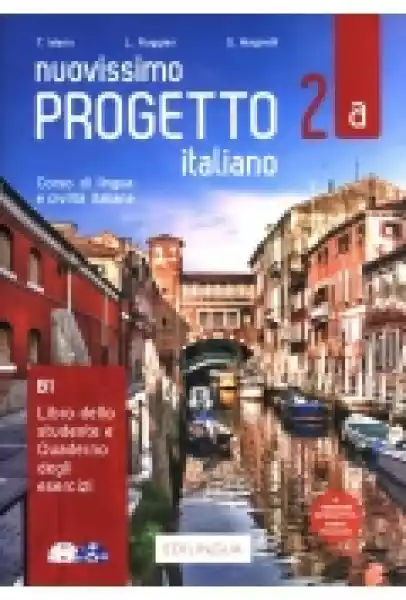 Nuovissimo Progetto Italiano 2. Podręcznik + Ćwiczenia. Poziom B