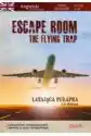 Escape Room. The Flying Trap. Latająca Pułapka