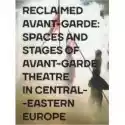  Reclaimed Avant-Garde: Space And Stages Of... 