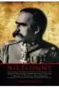 Niezłomny. Józef Piłsudski. Odrodzona Polska I Walka O Europę Ws