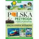  Polska. Przyroda I Geografia.encyklopedia Wizualna 
