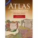  Atlas Historyczny. Historia Polski Dla Klasy Czwartej Szkoły Po