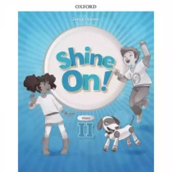  Shine On! Klasa 2. Zeszyt Ćwiczeń Do Nauki Jezyka Angielskiego 