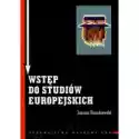  Wstęp Do Studiów Europejskich. Zagadnienia Teoretyczne I Metodo