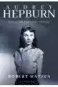 Audrey Hepburn. Tancerka Ruchu Oporu