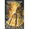  Terminator. Płonąca Ziemia 