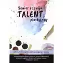  Senior Rozwija Talent Plastyczny 