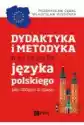 Dydaktyka I Metodyka Nauczania Języka Polskiego Jako Obcego I Dr