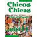  Chicos Chicas 1 Podręcznik 
