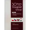  30 Years Of The Visegrad Group. Volume 1 Political, Legal, And 